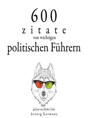 cover image of 600 Zitate von wichtigen politischen Führern